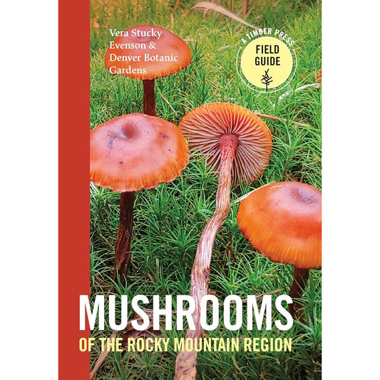 Mushrooms of the Rocky Mountain Region