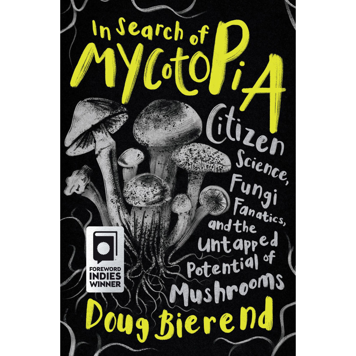 In Search of Mycotopia